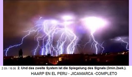 2. Und das zweite System ist die
                          Spiegelung des Signals (3min.2sek.). [Städte
                          werden durch HAARP mit Unwettern und starken
                          Gewittern terrorisiert].