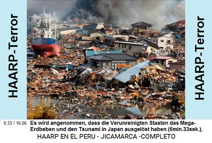 Es wird angenommen, dass die
                          Verunreinigten Staaten das Mega-Erdbeben und
                          den Tsunami in Japan ausgelöst haben
                          (6min.33sek.),