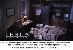 According to a report of
                        the secret service [CIA] 80 suitcases were
                        confiscated with top secret material by Nicolas
                        Tesla (4min.58sec.).
