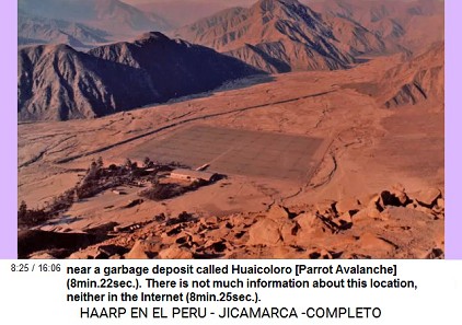 near a garbage deposit called Huaicoloro
                          [parrot avalanche] (8min.22sec.). There is not
                          much information about this location, neither
                          in the Internet (8min.25sec.).
