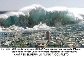 With this terror system of HAARP one can provoke sea quakes provoking tsunamis like in Arica 3 times in 19th century