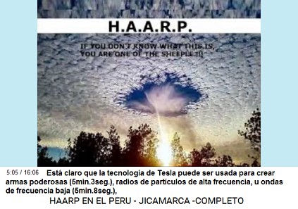 Est claro que la tecnologa de Tesla
                          puede ser usada para crear armas poderosas
                          (5min.3seg.), radios de partculos de alta
                          frecuencia, u ondas de frecuencia baja
                          (5min.8seg.),