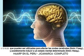 que pueden ser utilizadas para afectar las
                        ondas cerebrales (5min.11seg.), y posiblemente
                        inducir a un estado mental determinado
                        (5min.14seg.).