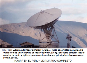 Adems del radar principal y Julia, el
                        radio observatorio ayuda en la operacin de una
                        variedad de radares (10min.33seg.) as como
                        tambin instrumentos de radio y pticos para
                        complementar sus principales observaciones
                        (10min.39seg.).