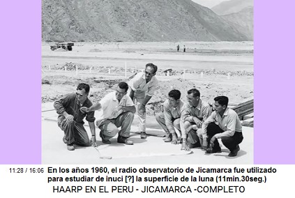 En los aos
                          1960, el radio observatorio de Jicamarca fue
                          utilizado para estudiar de inuci [?] la
                          superficie de la luna (11min.30seg.)