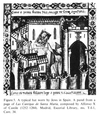 Encyclopaedia Judaica:
                            Badge, vol. 4, col. 66, a typical hat worn
                            by Jews in Spain. A panel from a page of Las
                            Cantigas de Santa Mara, composed by Alfonso
                            X of Castile (1252-1284). Madrid, Escorial
                            Library, ms. T-I-I, Cant. 34.