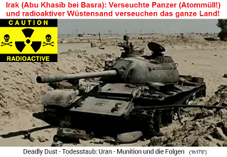 Radioaktive Panzerruine (offener
                            Atommüll!!!) in Abu Khasib vor Basra