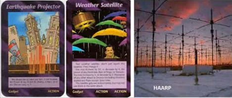 18. Spielkarten
                                "Erdbebenverteiler" (earquake
                                projector) und
                                "Wettersatellit" (weather
                                satellite) - das sind alles
                                HAARP-Manipulationen