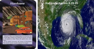 9. Card "Hurricane" -
                                  and Hurricane Katrina in 2005 -
                                  perhaps deliberately wanted (!!!)