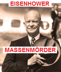 Massenmrder Eisenhower als Prsident der
                kriminellen, rassistischen und zum Teil zionistisch
                unterwanderten "USA" 1956 ca.