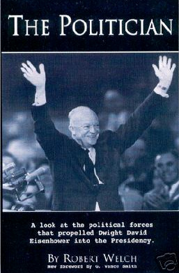 Buch von
                Welch "The Politician" ber Eisenhower,
                Neuauflage