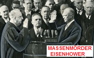 Massenmörder, Kriegsverbrecher und
                              Rassist Eisenhower beim Präsidentenschwur
                              am 20. Januar 1953