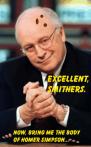 Dick
                                    Cheney, warmonger, terrorist,
                                    criminal and planner of the Iraq war
                                    since middle of 2001 approx.