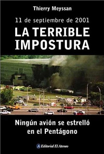 Thierry Meyssan: Libro
                                        "La Terrible
                                        Impostura" sobre las
                                        mentiras y el terrorismo de los
                                        "EUA" en todo el mundo
                                        despus de las voladuras del
                                        WTC, ttulo en ingls: "The
                                        Big Lie".