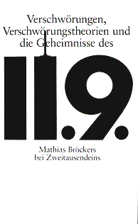 Libro de Brckers:
                                    "Verschwrungen,
                                    Verschwrungstheorien und die
                                    Geheimnisse des 11.9."
                                    [espaol: "Conspiraciones,
                                    teoras conspirativas y los secretos
                                    del 11-S)