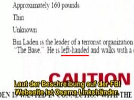 Segn la pgina web del FBI Bin Laden
                            es claramente una persona zurda:
                            "left-handed"