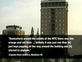 Firefighter's report by Captain Karin de
                          Shore of Battalion 46 about a row of
                          explosions in the WTC towers