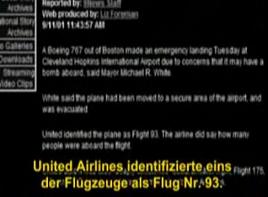 Landing of 2 airplanes on Hopkins airport
                        in Cleveland. One of it is UA 93 which is
                        performing an emergency landing because of an
                        alleged "bomb threat". Text of the
                        WCPO news, 11 September 2001, 11:43.