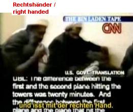 Alleged Bin Laden video: Right handed
                        person is eating with right hand.