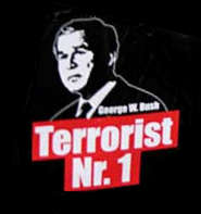 Plakat: Bush
                      Terrorist Nr.1: Ausschnitt / Poster: Bush
                      terrorist no.1, section