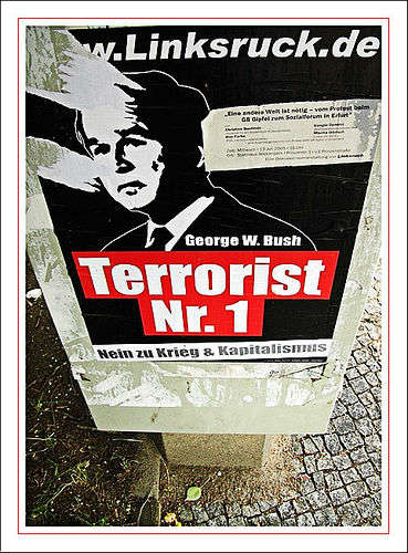 Plakat:
                      Bush Terrorist Nr1 / Poster: Bush terrorist no.1