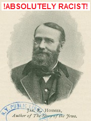 Angelsachsen-Rassist James K. Hosmer,
                Portrait