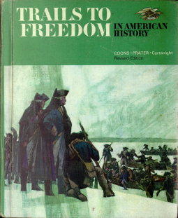 Schulbuch / school book:
                                  "Trails to Freedom in American
                                  History" (deutsch: "Wege zur
                                  Freiheit in der amerikanischen
                                  Geschichte"). Boston 1965