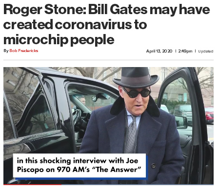 Artikel: Roger Stone means
                                  that Bill Gates invented the
                                  coronavirus for chipping the world -
                                  April 13, 2020