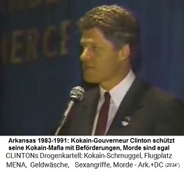 Der kriminelle Kokaingouverneur Bill Clinton 1981-1993, er schtzt seine Kokain-Mafia und Morde und Menschenleben sind ihm egal