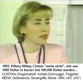 Killary Hillary
                                  Clinton 1993 mit 99.000 Dollar Profit
                                  aus 1000 Dollar Investition weiss
                                  nicht, wie das geschah