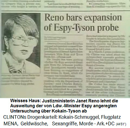 Weisses
                            Haus: [Justizministerin] Janet Reno
                            blockiert die Ausweitung der Beweislage
                            gegen Kokain-Tyson