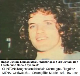 Roger Clinton,
                                          ein weiteres Element des
                                          Drogenrings von Kokain-Bill
                                          Clinton