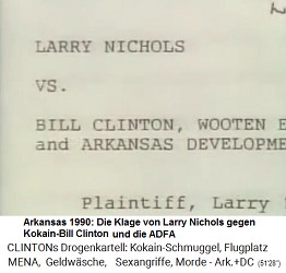 Little Rock
                                                (Arkanas) 1990: Die
                                                Klage von Larry Nichols
                                                gegen Kokain-Gouverneur
                                                Bill Clinton