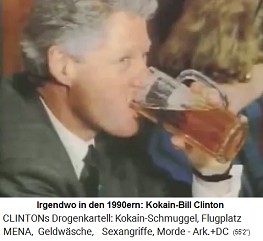 1990er
                                  Jahre: Kokain-Bill Clinton beim Bier
                                  saufen