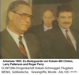 Die Ex-Bodyguards Larry
                          Patterson und Roger Perry von
                          Ex-Kokain-Gouverneur Bill Clinton