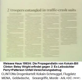 Weisses Haus
                          1993-1994: Die kriminelle Propagandistin Betsy
                          Wright erfindet gegen die Ex-Leibwchter einen
                          Autounfall mit Versicherungsbetrug