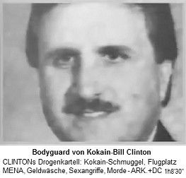 Der Bodyguard von
                                    Kokain-Gouverneur Bill Clinton
                                    beorderte Paula Jones ins
                                    Hotelzimmer