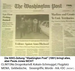 Die NWO-Zeitung
                              "Washington Post" (1991) bringt
                              alles, aber Paula Jones NICHT