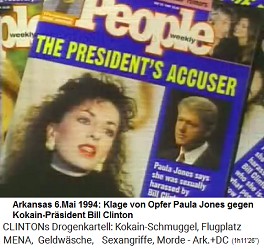 6. Mai
                                                1994: Die Zeitschrift
                                                "People"
                                                bringt die Klage von
                                                Paula Jones gegen den
                                                Kokain-Prsidenten Bill
                                                Clinton