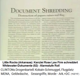 In der
                                  Anwaltskanzlei Rose Law Firm von
                                  Killary Hillary Clinton werden
                                  Whitewater-Dokumente geschreddert und
                                  zerstrt