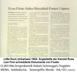 In der
                                  Anwaltskanzlei Rose Law Firm von
                                  Killary Hillary Clinton werden
                                  Whitewater-Dokumente geschreddert und
                                  zerstrt