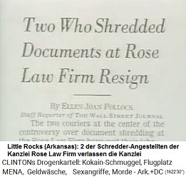 Little Rock
                          (Arkansas): 2 Schredder-Angestellte der Kanlei
                          Rose Law Firm verlassen die Kanzlei