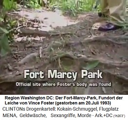 Fort-Marcy-Park nrdlich von
                              Washington DC: Der Park wird abgesucht,
                              aber es werden KEINE Gewebereste von
                              Fosters Kopf gefunden, auch die Kugel zum
                              Revolver in der Hand von Foster fehlt