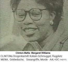 Clinton-Mafia:
                                  Margaret Williams, die Stabschefin von
                                  Killary Hillary Clinton