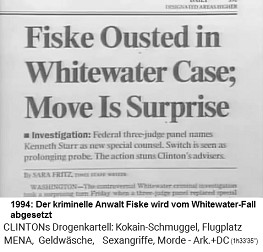 1994: Der kriminelle Anwalt
                                        Fiske wird vom Whitewater-Fall
                                        abgesetzt