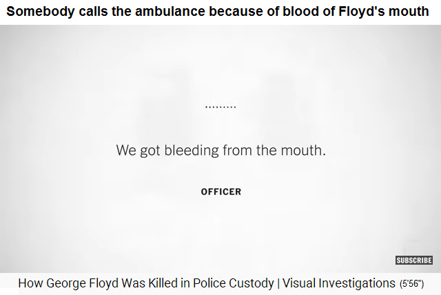 Ambulance is called
                                      stating that blood comes out of
                                      Floyd's mouth