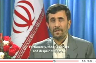 Ahmadinejad Christmas speech 2008: Fortunately, today, as crises and despair multiply ...