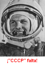 Gagarin como astronauta
                    sin inscripcin "CCCP" en su casco. No es
                    posible eso!