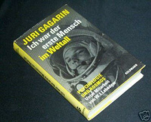 Culto de Gagarin: el libro "Fui
                              el primer hombre en el espacio (aqu en
                              alemn: "Ich war der erste Mensch im
                              Weltall")