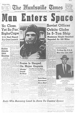 Headlines about Gagarin's alleged
                          atmosphere flight, e.g. the report of
                          Huntsville Times from 12th April 1961.